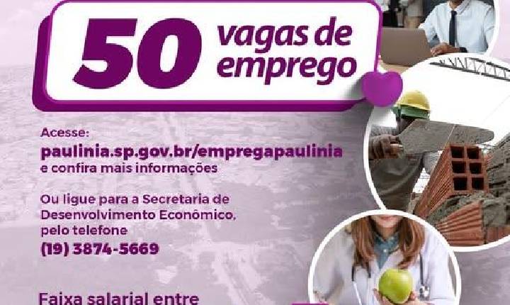 Emprega Paulínia abre 50 vagas com salários de até R$ 3,8 mil